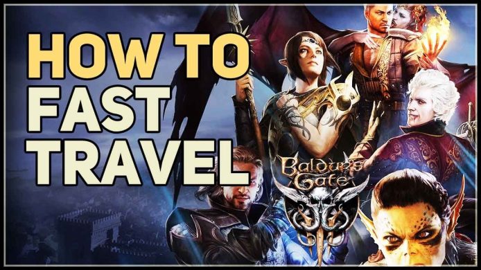 How To Fast Travel In BG3 Baldur’s Gate 3