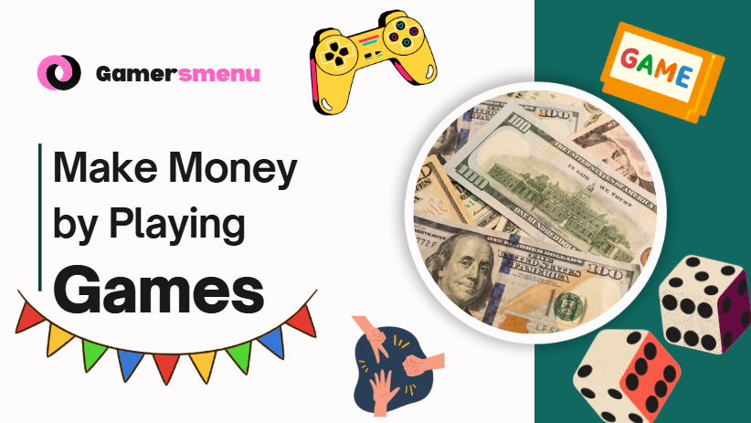 Make Money by Playing Games